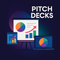 Pitch Decks