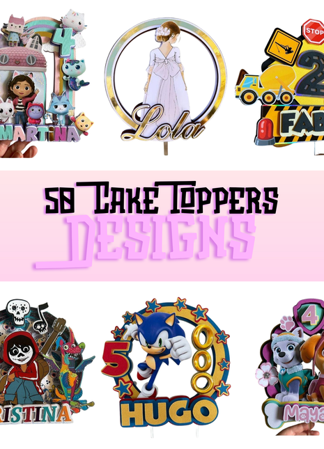 50 3D Cake Topper SVG Designs for Cricut Silhouette Parties