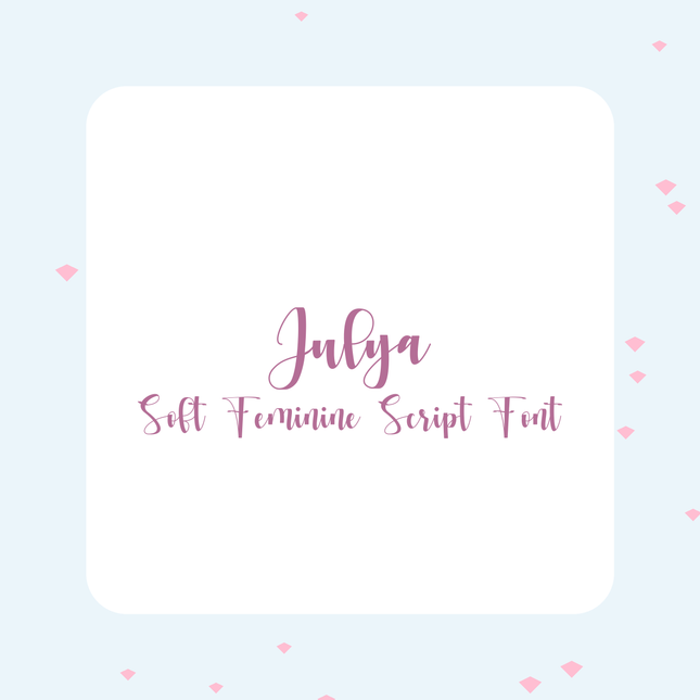 Julya Feminine Script Font | Cute Cricut Font | Romantic Handwritten Branding Font