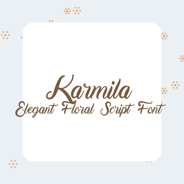 Karmila Elegant Floral Script Font | Cricut Font | Romantic Handwritten Branding Font