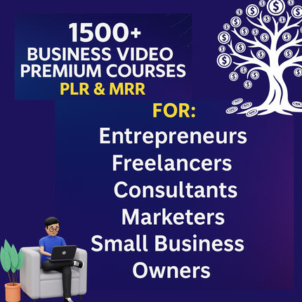 1500+ Business Video Courses Bundle with PLR & MRR Rights